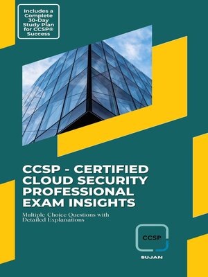 cover image of CCSP--Certified Cloud Security Professional Exam Insights